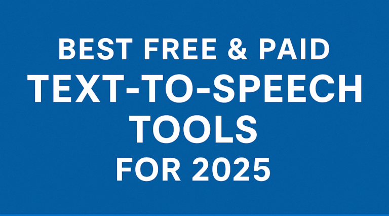 Best Free & Paid Text-to-Speech Tools
